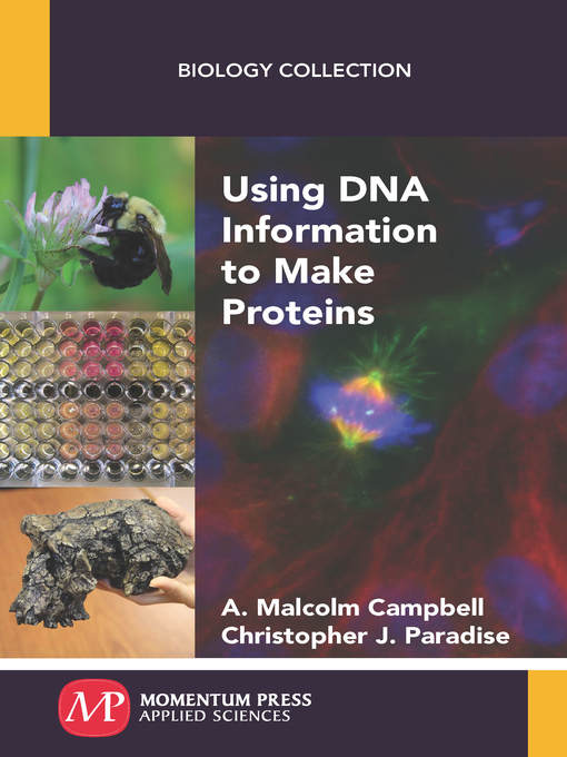 Title details for Using DNA Information to Make Proteins by A. Malcolm Campbell - Available